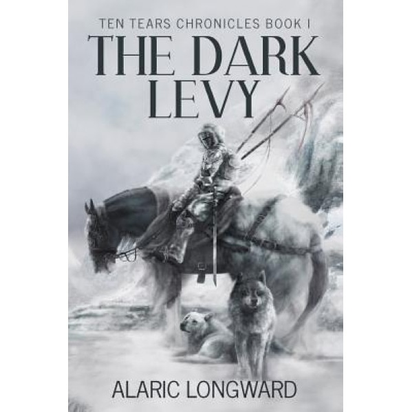 The Dark Levy: Stories of the Nine Worlds, Alaric Longward (Author)