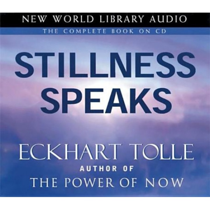 Stillness Speaks - Eckhart Tolle (Read by)