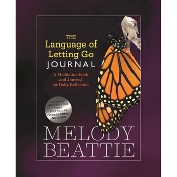 The Language of Letting Go Journal, Melody Beattie The Language of Letting Go Journal, Melody Beattie