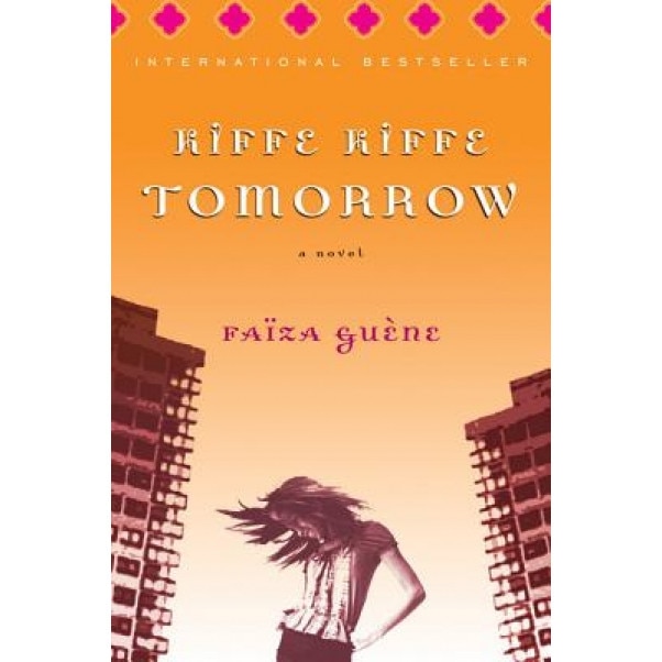 Kiffe Kiffe Tomorrow, Faiza Guene (Author)