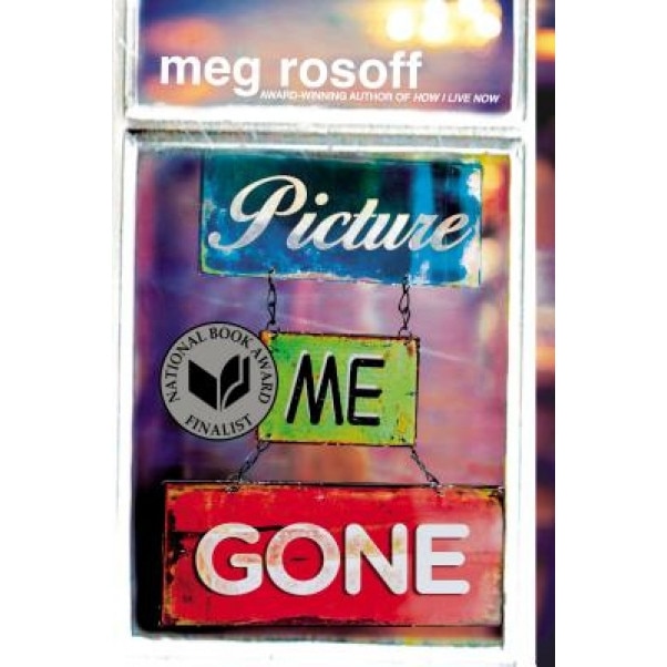 Picture Me Gone, Meg Rosoff (Author)