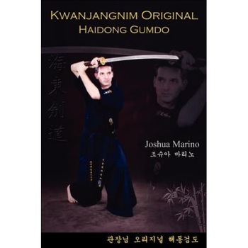 Kwanjangnim Original: Haidong Gumdo, Joshua Marino (Author) Kwanjangnim Original: Haidong Gumdo, Joshua Marino (Author)
