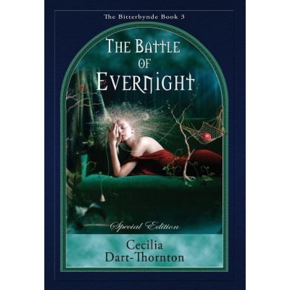 The Battle of Evernight - Special Edition, Cecilia Dart-Thornton (Author)