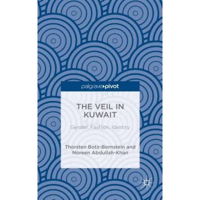 The Veil in Kuwait, Noreen Abdullah-Khan (Author)
