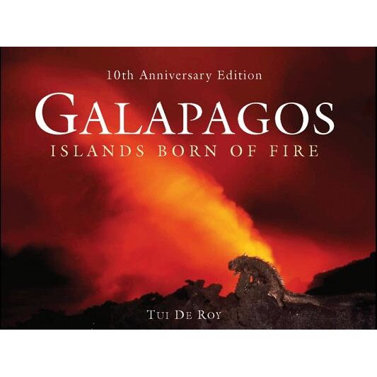 Galapagos: Islands Born of Fire, Tui De Roy