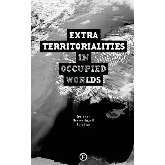 Extraterritorialities in Occupied Worlds, Exterritory Project (Author)