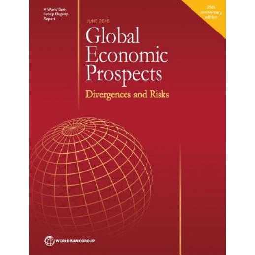 Global Economic Prospects, June 2016: Divergences and Risks, World Bank Group (Author)