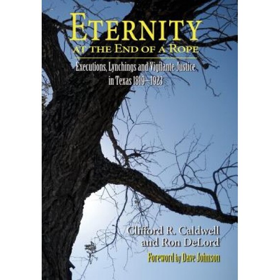 Eternity at the End of a Rope (Softcover), Clifford R. Caldwell (Author)