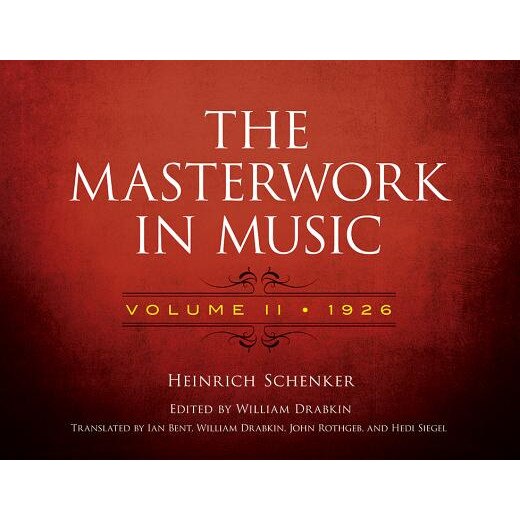 The Masterwork in Music: Volume II, 1926, Heinrich Schenker (Author)