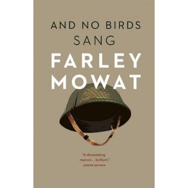 And No Birds Sang, Farley Mowat (Author)