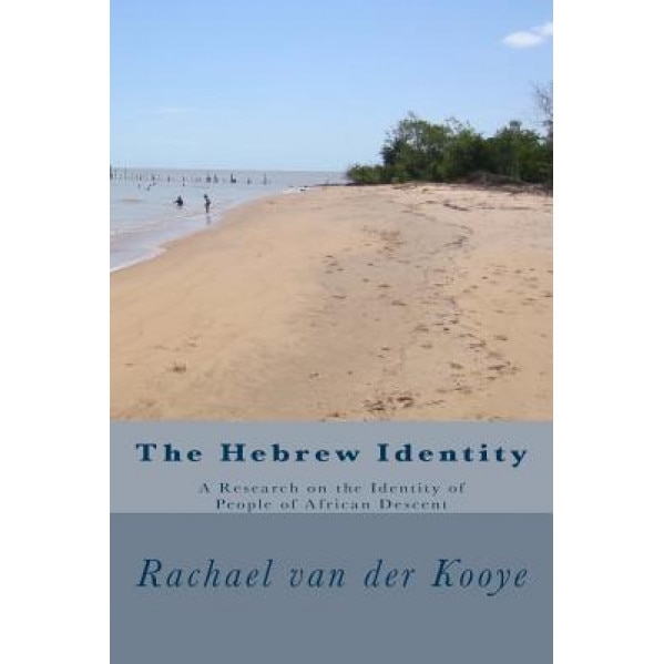 The Hebrew Identity, Rachael Ninon Van Der Kooye (Author)