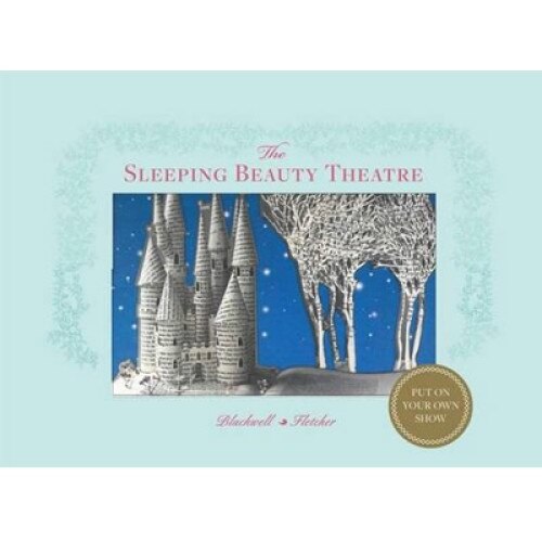 Sleeping Beauty Theatre - Put on your own show - Su Blackwell,Corina Fletcher