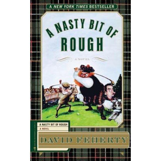 A Nasty Bit of Rough, David Feherty (Author)
