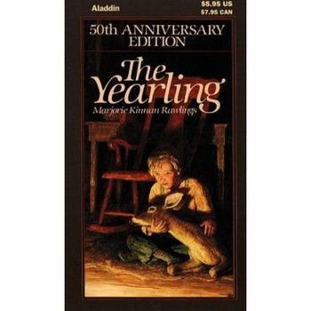 The Yearling, Marjorie Kinnan Rawlings The Yearling, Marjorie Kinnan Rawlings