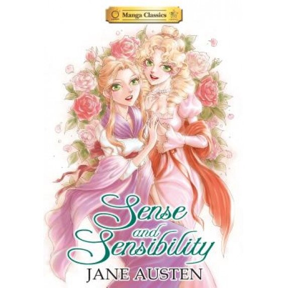 Manga Classics: Sense and Sensibility, Jane Austen (Author)