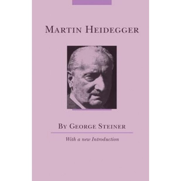 Martin Heidegger, George Steiner (Author)