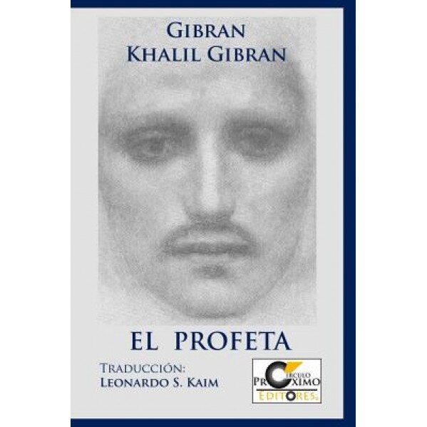 El Profeta - Gibran Khalil Gibran (Author)