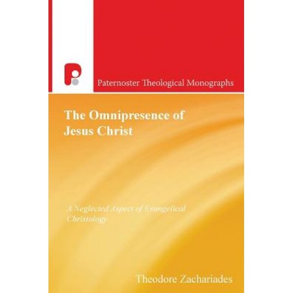 The Omnipresence of Jesus Christ, Theodore Zachariades (Author)