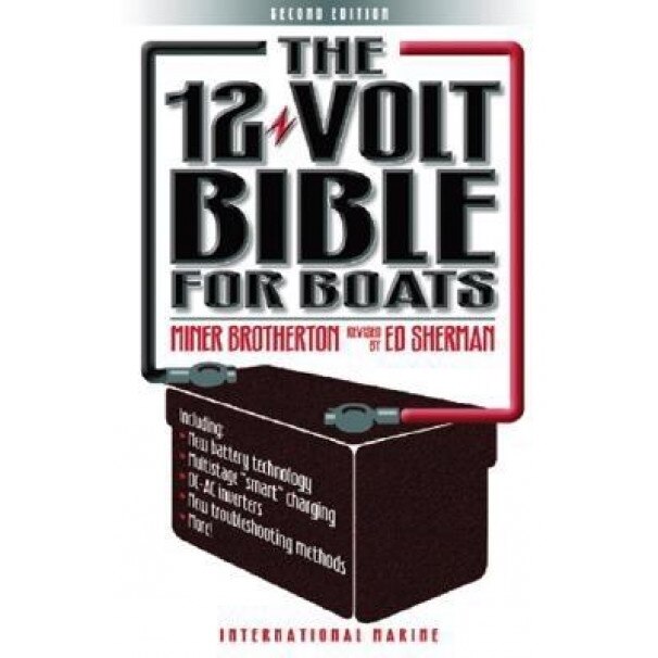 The 12-Volt Bible for Boats, Charlie Wing, Miner Brotherton