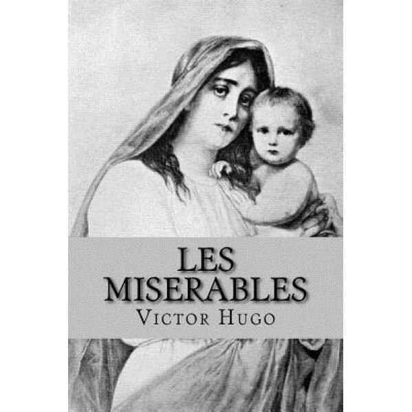 Les Miserables, Victor Hugo (Author)
