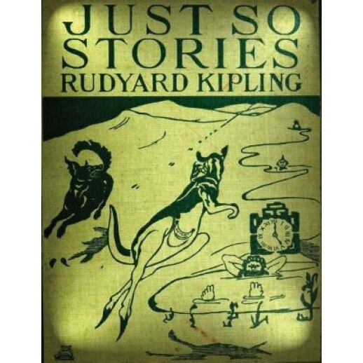Just So Stories for Little Children (1902) by Rudyard Kipling, Rudyard Kipling (Author)