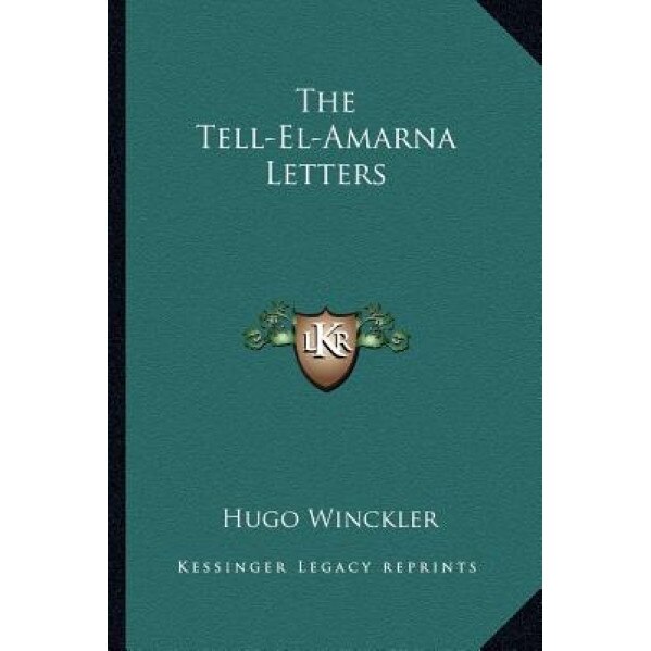 The Tell-El-Amarna Letters, Hugo Winckler (Author)
