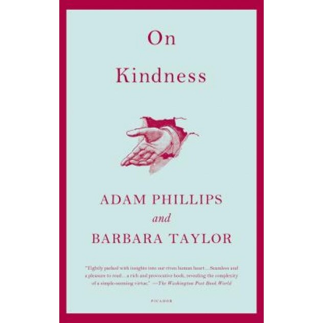 On Kindness, Barbara Taylor, Adam Phillips