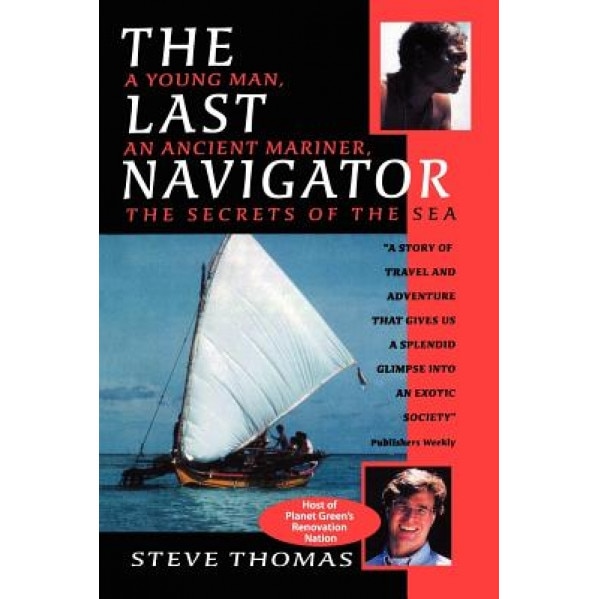 The Last Navigator, Steve Thomas (Author)