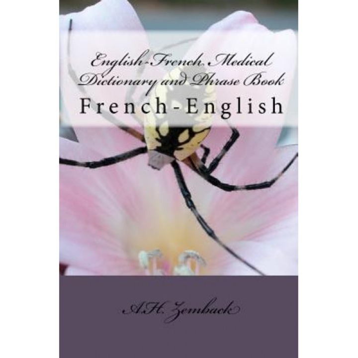 English-French Medical Dictionary and Phrase Book, A. H. Zemback