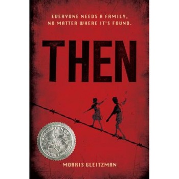 Then, Morris Gleitzman (Author) Then, Morris Gleitzman (Author)