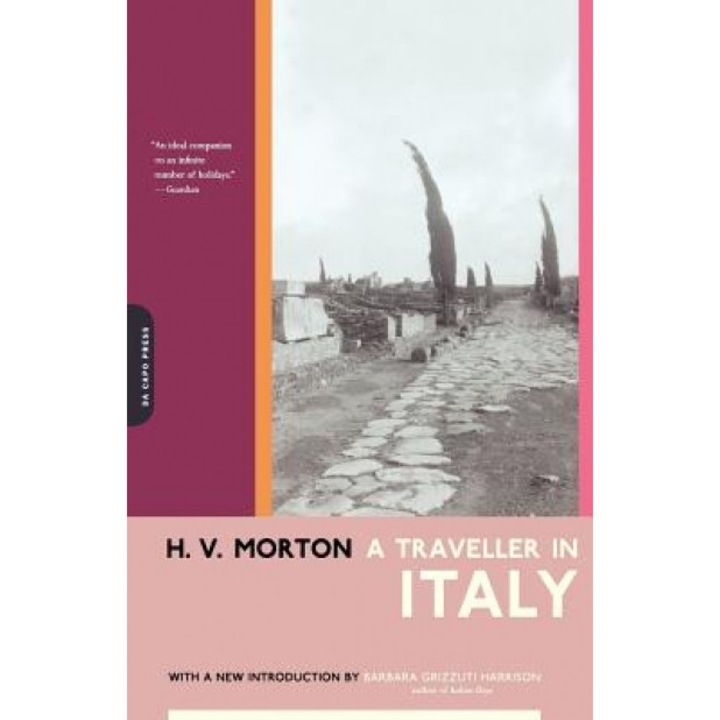 A Traveller in Italy, H. V. Morton (Author)