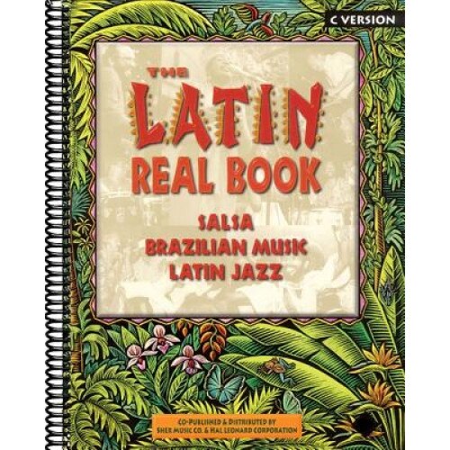 The Latin Real Book: C Edition, Chuck Sher (Author)