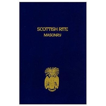 Scottish Rite Masonry, Volume 1, John Blanchard (Author) Scottish Rite Masonry, Volume 1, John Blanchard (Author)