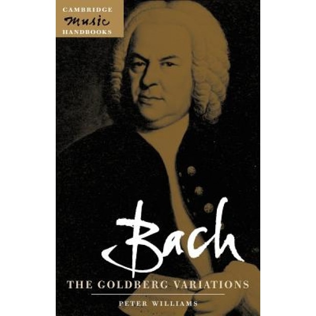 Bach: The Goldberg Variations, Peter F. Williams (Author)