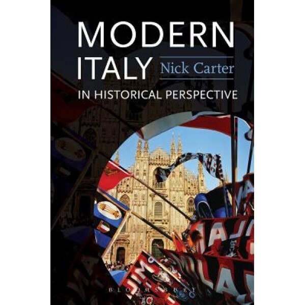Modern Italy in Historical Perspective, Nick Carter (Author)
