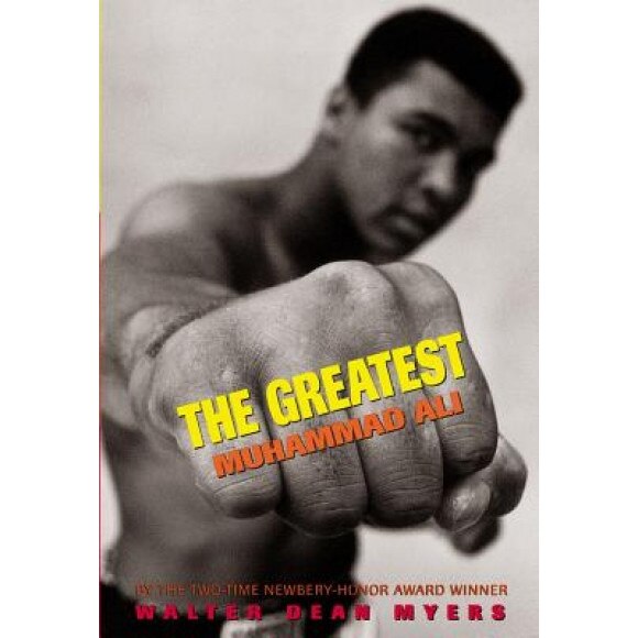 The Greatest: Muhammad Ali, Walter Dean Myers