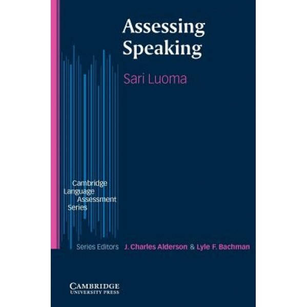 Assessing Speaking, Sari Luoma (Author)