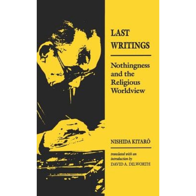 Nishida: Last Writing Paper, Nishida Kitaro (Author)