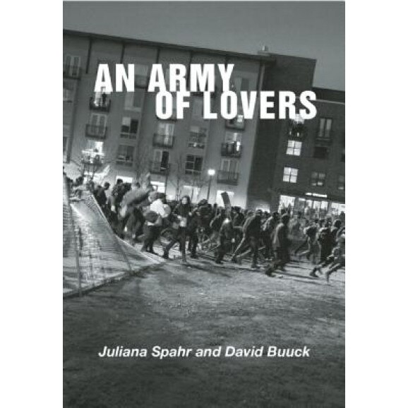 An Army of Lovers, Juliana Spahr (Author)