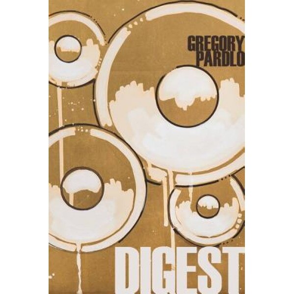 Digest, Gregory Pardlo (Author)