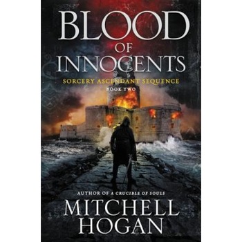 Blood of Innocents: Book Two of the Sorcery Ascendant Sequence, Mitchell Hogan (Author) Blood of Innocents: Book Two of the Sorcery Ascendant Sequence, Mitchell Hogan (Author)