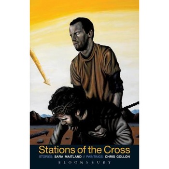 Stations of the Cross, Sara Maitland (Author) Stations of the Cross, Sara Maitland (Author)