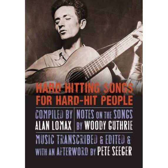 Hard Hitting Songs for Hard-Hit People, Pete Seeger (Afterword by)