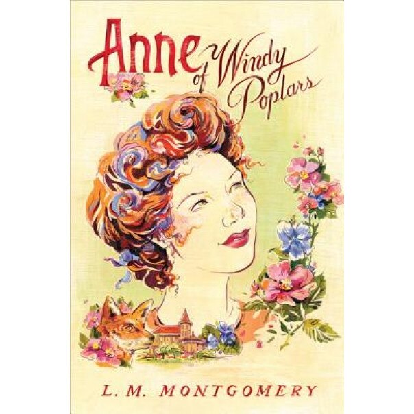 Anne of Windy Poplars, Lucy Maud Montgomery (Author)