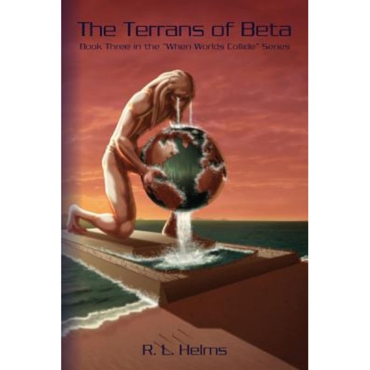 The Terrans of Beta, Richard L. Helms (Author)