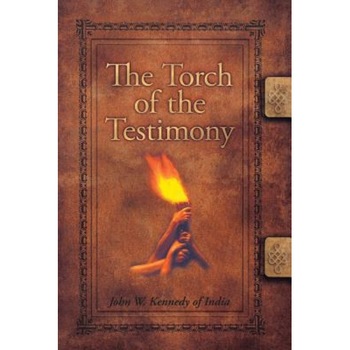 The Torch of the Testimony, John W. Kennedy The Torch of the Testimony, John W. Kennedy