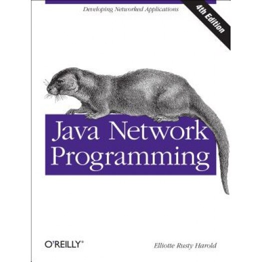 Java Network Programming - Elliotte Rusty Harold (Author)