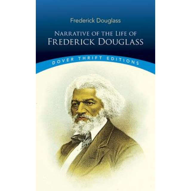 Narrative of the Life of Frederick Douglass, Frederick Douglass