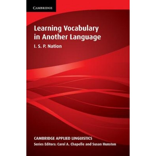 Learning Vocabulary in Another Language, Paul Nation (Author)