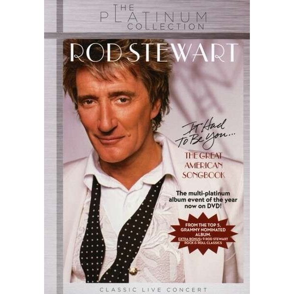 Rod Stewart - It Had To Be You... (DVD)